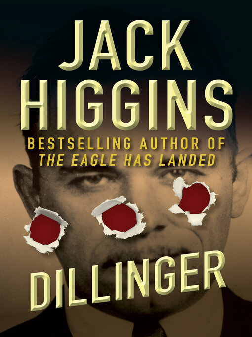 Title details for Dillinger by Jack Higgins - Available